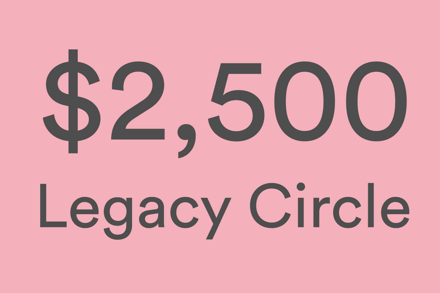 FY27-Legacy-Circle-$2,500