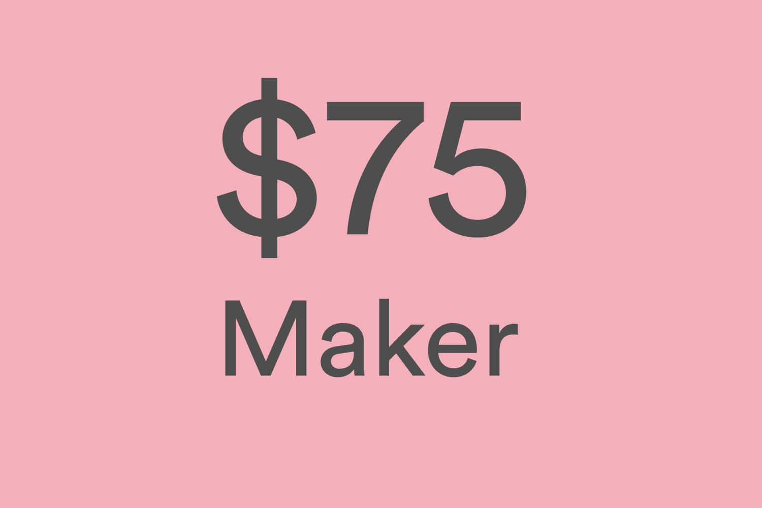 FY27-Maker-$75